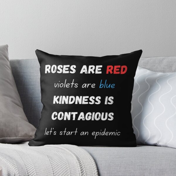 Item preview, Roses are red violets are blue kindness is contagious let's start an epidemic  designed and sold by TeePassion.