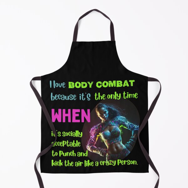 Item preview, I love body combat because it's the only time when it's socially acceptable to punch and kick the air like a crazy person designed and sold by Cute-Jory-Store.