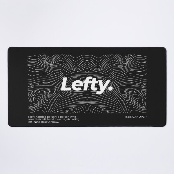Item preview, Lefty (Wavy Design, Dictionary Definitions) designed and sold by ZingAndPep.