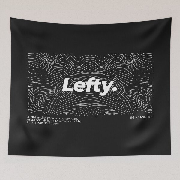 Item preview, Lefty (Wavy Design, Dictionary Definitions) designed and sold by ZingAndPep.