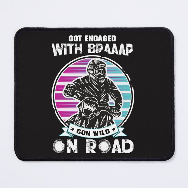 Item preview, Got engaged with braaap gon woild on road designed and sold by Frenur.
