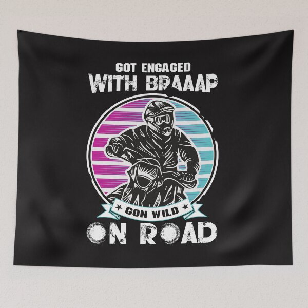 Item preview, Got engaged with braaap gon woild on road designed and sold by Frenur.