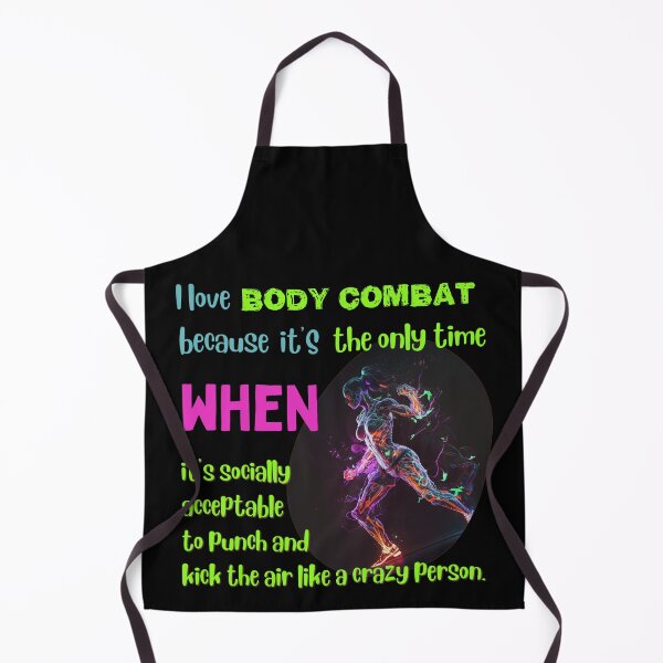 Item preview, I love body combat because it's the only time when it's socially acceptable to punch and kick the air like a crazy person designed and sold by Cute-Jory-Store.