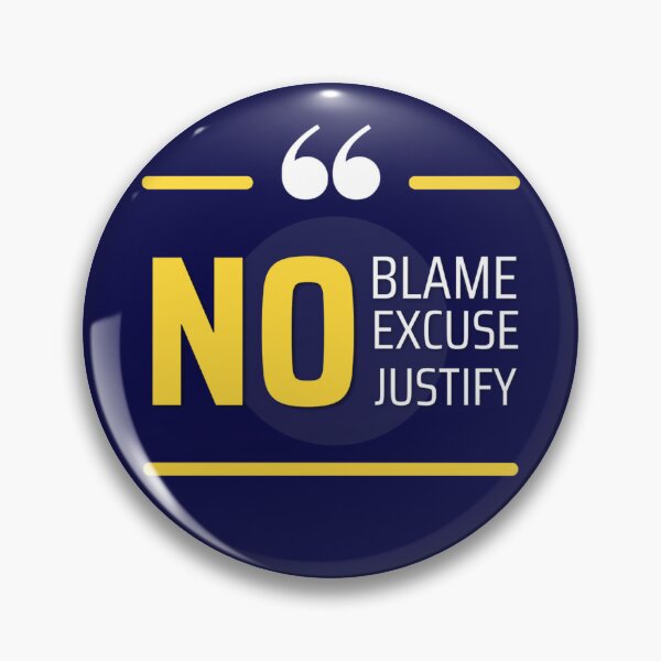 Item preview, T-shirt Design || No blame excuse justify designed and sold by Designhub dreamers.