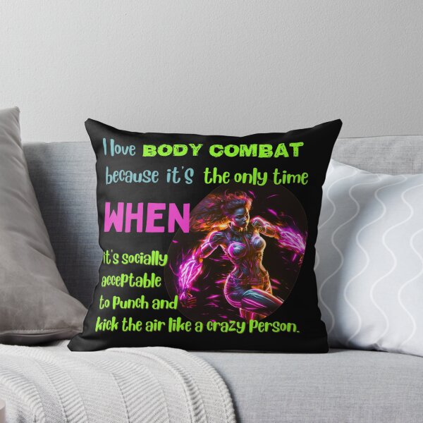 Item preview, I love body combat because it's the only time when it's socially acceptable to punch and kick the air like a crazy person designed and sold by Cute-Jory-Store.
