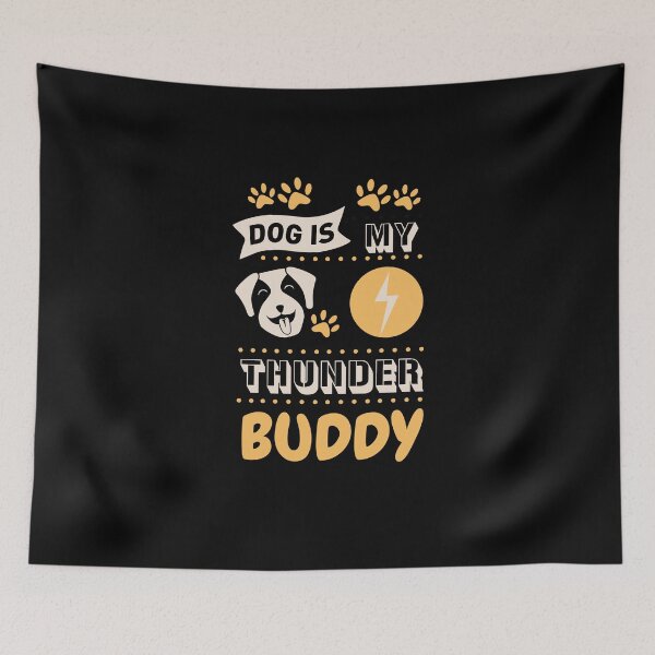 Item preview, Copy of Dog Is My Thunder Buddy designed and sold by beefrancky.