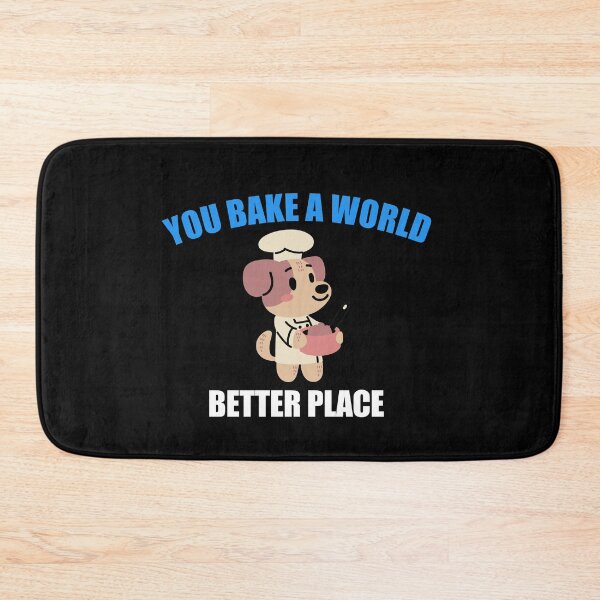Item preview, You bake a world better place | Funny dog bakes the world better place designed and sold by ritach11.