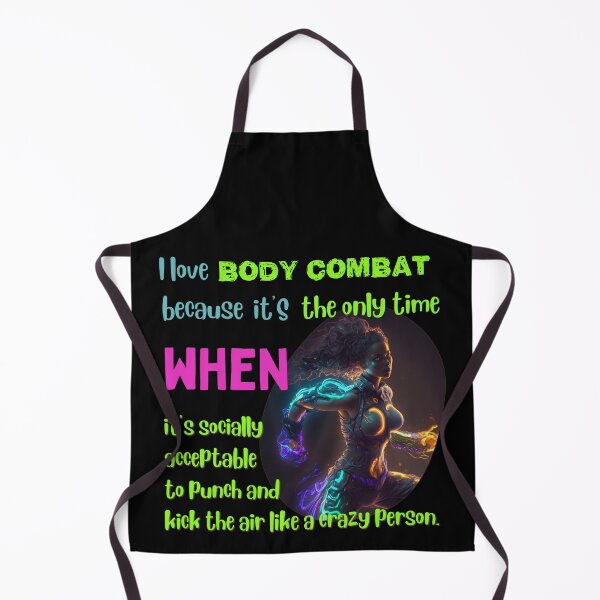 Item preview, I love body combat because it's the only time when it's socially acceptable to punch and kick the air like a crazy person designed and sold by Cute-Jory-Store.