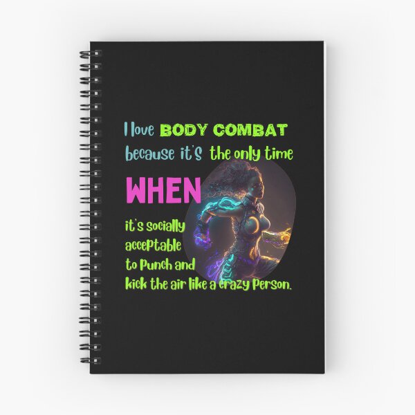 Item preview, I love body combat because it's the only time when it's socially acceptable to punch and kick the air like a crazy person designed and sold by Cute-Jory-Store.