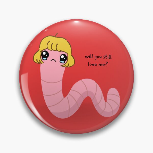 Item preview, will you still love me if i was a pink worm blonde hair stupid couple question designed and sold by FRH Design ⭐⭐⭐⭐⭐.