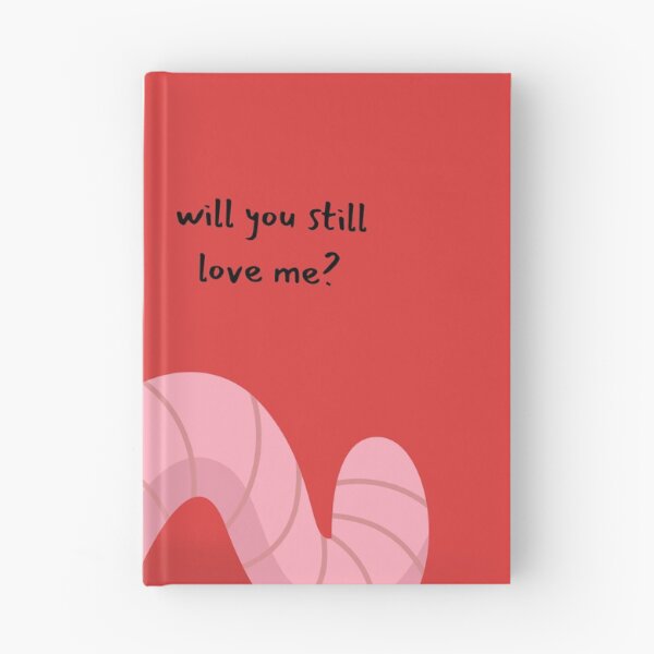 Item preview, will you still love me if i was a pink worm blonde hair stupid couple question designed and sold by FRH Design ⭐⭐⭐⭐⭐.