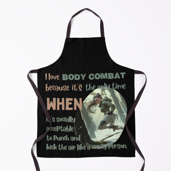 Item preview, I love body combat because it's the only time when it's socially acceptable to punch and kick the air like a crazy person designed and sold by Cute-Jory-Store.