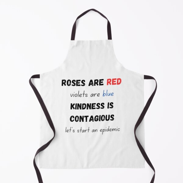 Item preview, Roses are red violets are blue kindness is contagious let's start an epidemic designed and sold by TeePassion.