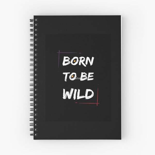 Item preview, Born to be wild Graphic  designed and sold by jocelynhypatia.