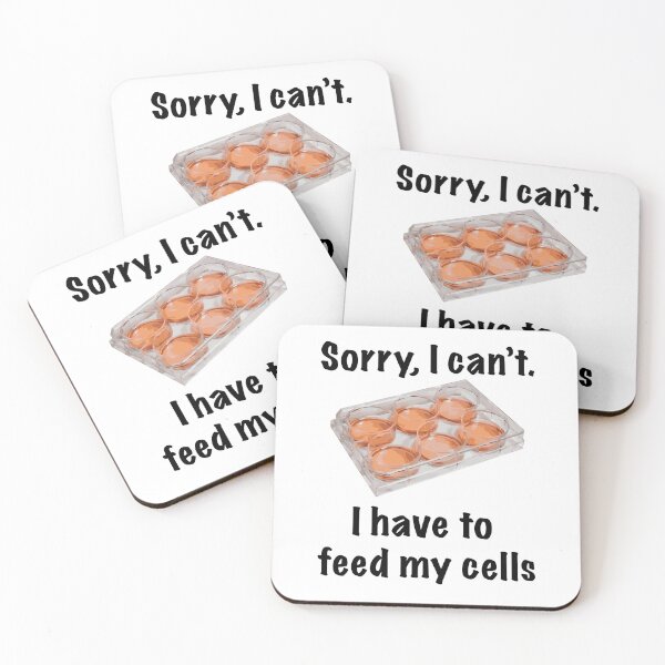 Item preview, Sorry I can't I have to feed my cells (black text) designed and sold by Synteny.