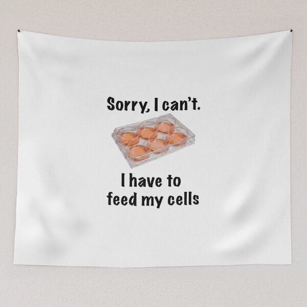 Item preview, Sorry I can't I have to feed my cells (black text) designed and sold by Synteny.