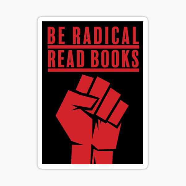 Aperçu de l'œuvre Soyez radical Lisez des livres 1 créée et vendue par Nanika-akimoto.