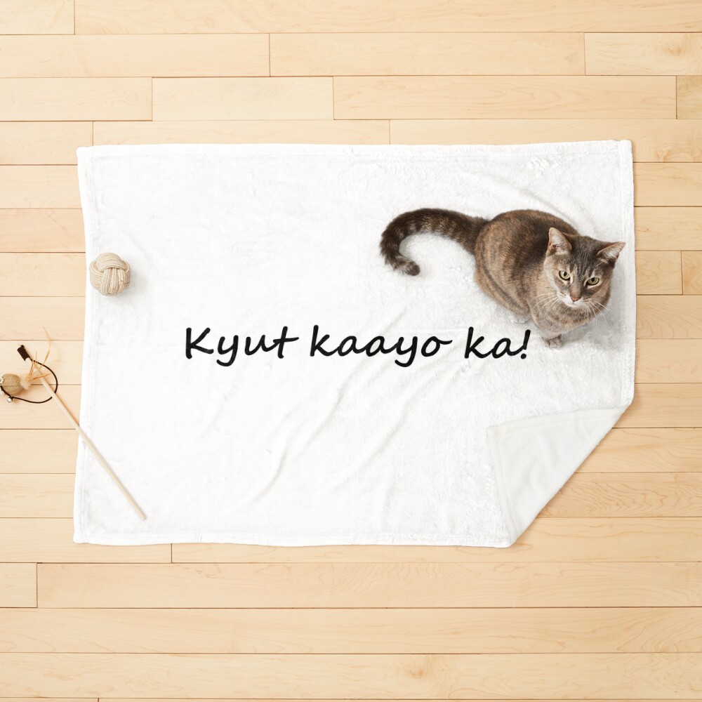 Kyut kaayo ka!  in Bisaya / Cebuano means  You are very cute!  | Poster