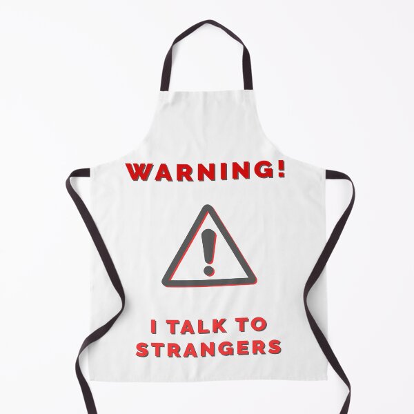 Item preview, Warning To Strangers… designed and sold by CMYmerch.