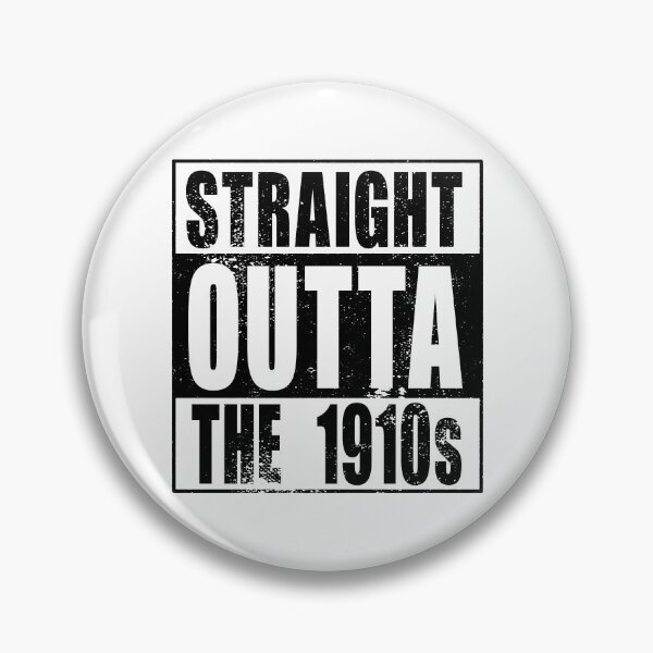 Item preview, Straight Outta The 1910s (black) designed and sold by SolidEarthArt.