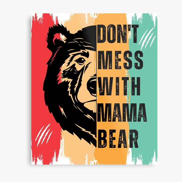 Don't Mess with Mama Bear - Women's Women's - Fitted / M / Heavy Metal