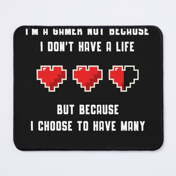 Item preview, Gamer choose Life - Gaming Love designed and sold by ChrisFeil.