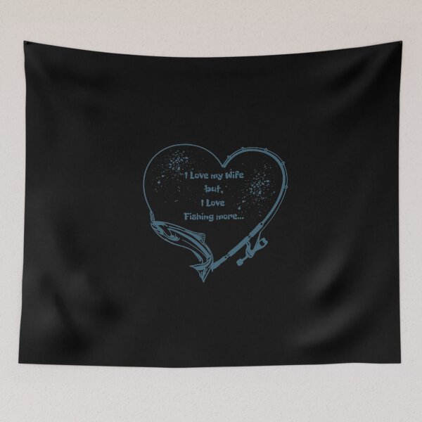 Item preview, I Love my Wife but, I Love Fishing more... designed and sold by RoxXxaNa94.