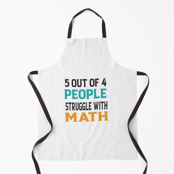 Item preview, 5 out of 4 people struggle with math, Funny School Teacher Teaching Humor designed and sold by Alomoshop.