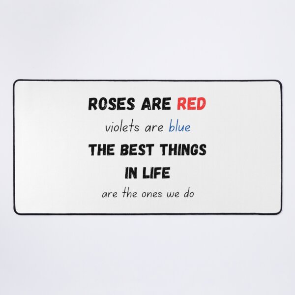 Item preview, Roses are red violets are blue the best things in life are the ones we do  designed and sold by TeePassion.