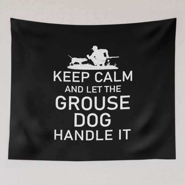 Item preview, Keep Calm Funny Grouse Hunting Dog For Ruffed Grouse Hunters designed and sold by StrongShirts.