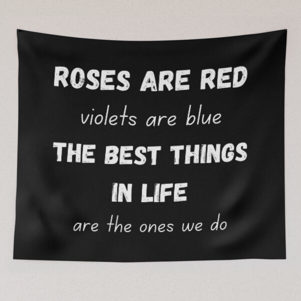 Item preview, Roses are red violets are blue the best things in life are the ones we do  designed and sold by TeePassion.