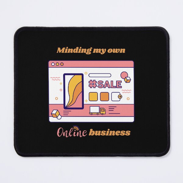 Item preview, Minding my own online business, funny entrepreneur designed and sold by NoetherSym.