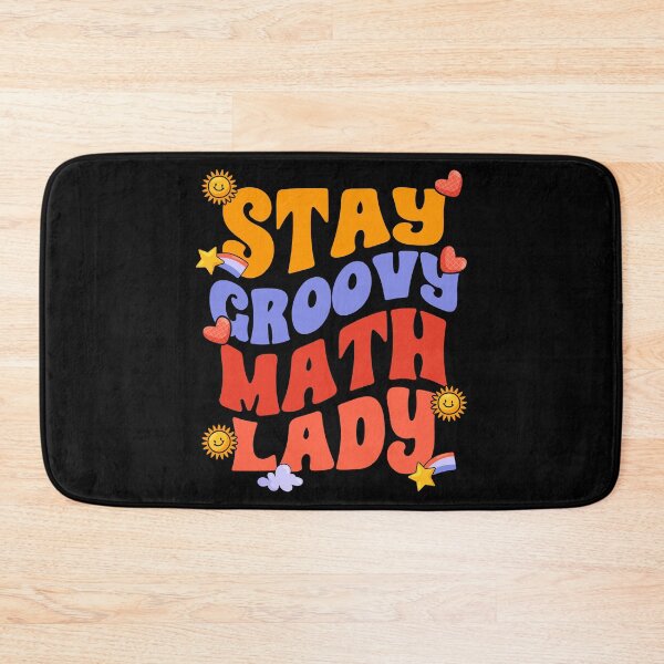 Artikelvorschau, Stay Groovy Awesome Math Lady For Groovy Mathematics Teacher entworfen und verkauft von Nessshirts.