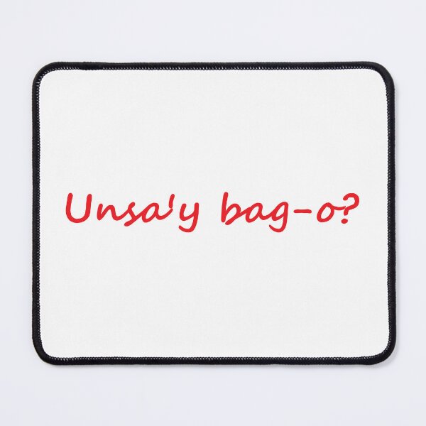 Item preview, " Unsa'y bag-o? " In Bisaya / Cebuano means " Anything new? " In English designed and sold by PabloBSanchez.