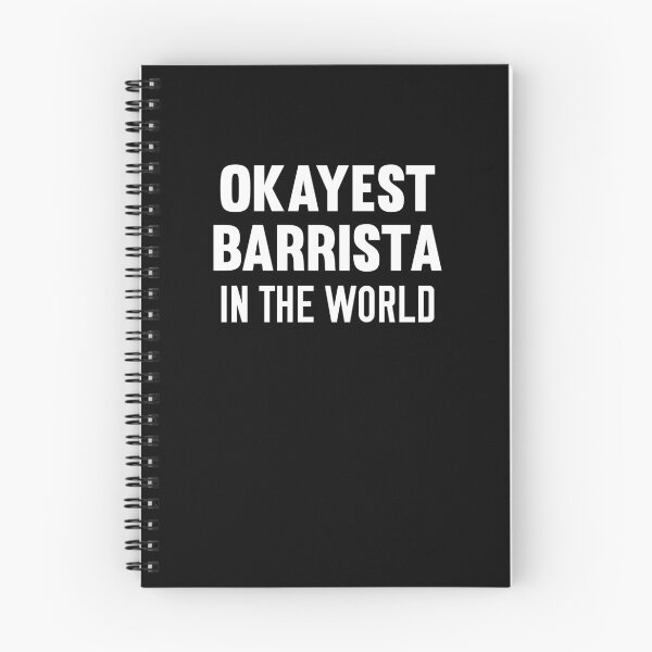 Item preview, Okayest Barrista In The World designed and sold by jwoo1.