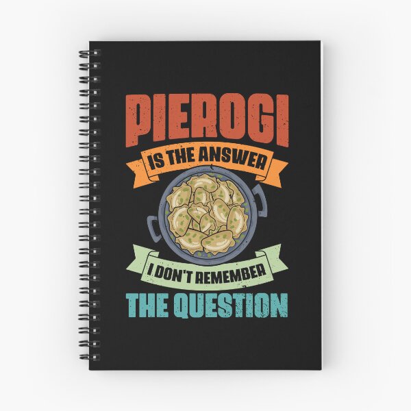 Item preview, Vintage Pierogi Is The Answer I Don't Remember The Question designed and sold by Nessshirts.