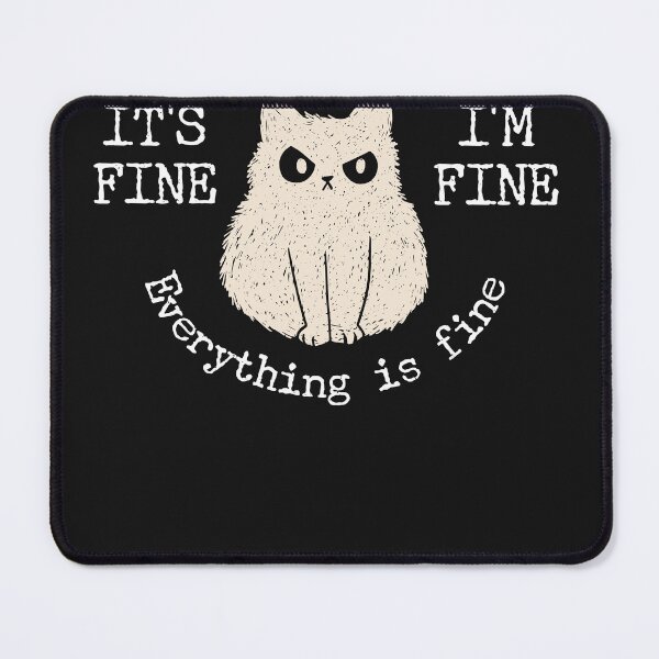 Item preview, Everything is fine - Grumpy - Bad mood designed and sold by ChrisFeil.