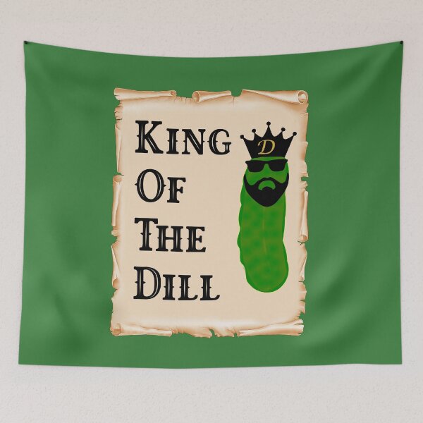 Item preview, King Of The Dill Pickles - Pickle designed and sold by gtgbrown.