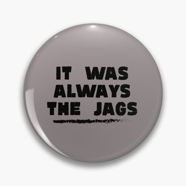 Item preview, It was always the jags  designed and sold by stripedcarpet.
