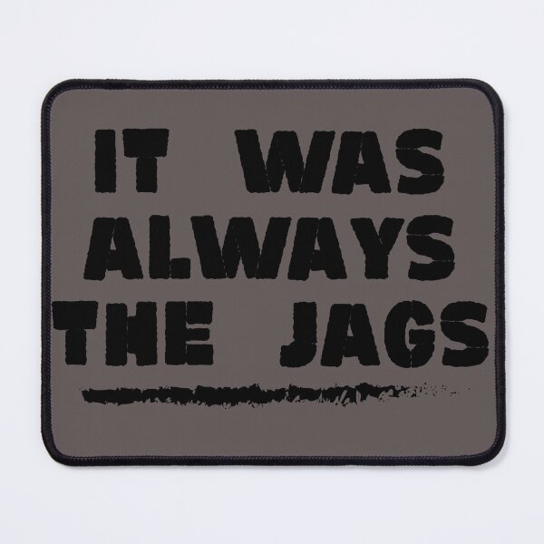 Item preview, It was always the jags  designed and sold by stripedcarpet.