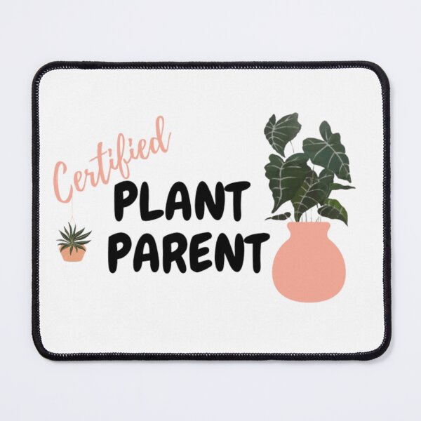 Item preview, Certified Plant Parent (Pink) designed and sold by MissBubblegumBlue.