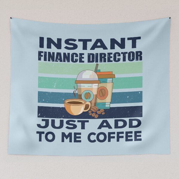Item preview, Instant finance director just add to me coffee, dark text, finance and accounting department Job title, funny joke, quote, funny job title profession, coffee and job title designed and sold by SGS-.