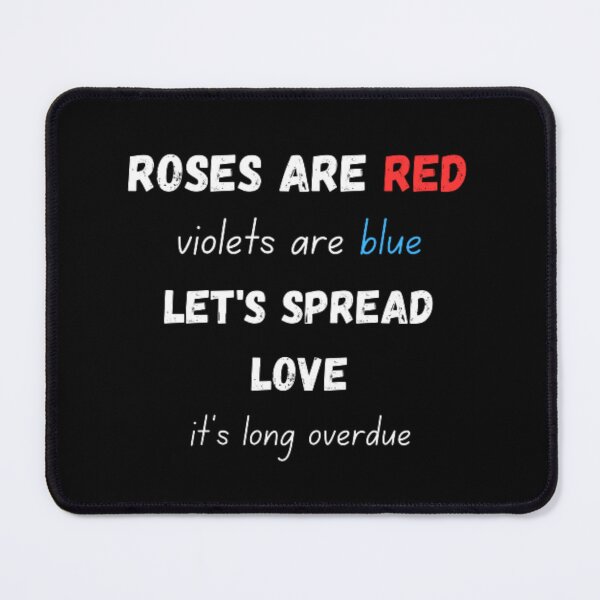 Item preview, Roses are red violets are blue let's spread love it's long overdue designed and sold by TeePassion.