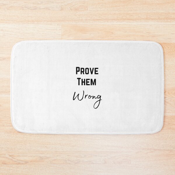 Item preview, Prove them wrong designed and sold by Yerral.