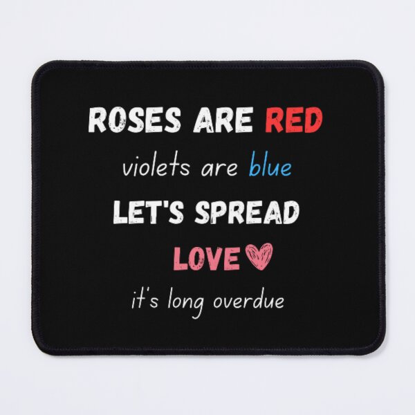 Item preview, Roses are red violets are blue let's spread love it's long overdue designed and sold by TeePassion.