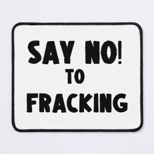 Item preview, Say No to Fracking - Save The Planet designed and sold by WritetheWrongs.