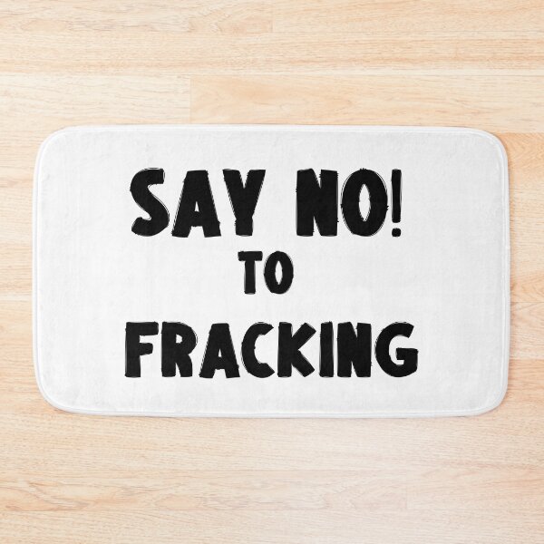 Item preview, Say No to Fracking - Save The Planet designed and sold by WritetheWrongs.