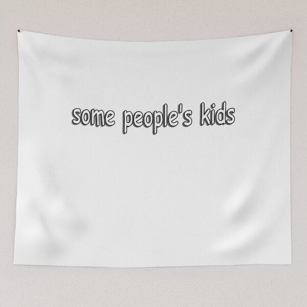 Item preview, Some People's Kids designed and sold by ttuniques.