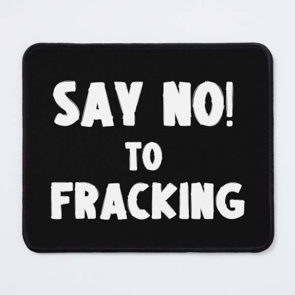 Item preview, Say No to Fracking - Save The Planet designed and sold by WritetheWrongs.
