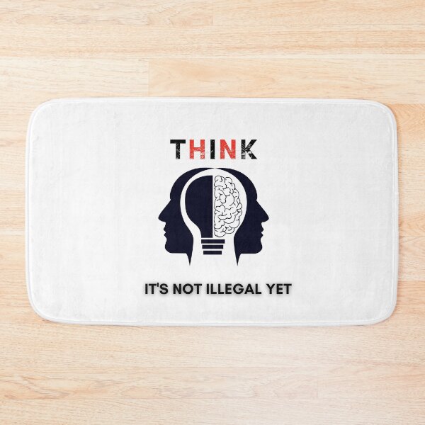 Item preview, Think It's Not Illegal Yet designed and sold by CreativeHUBArt.